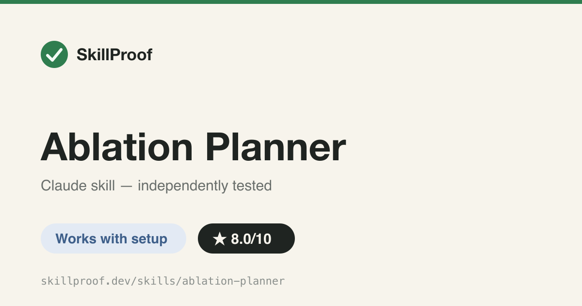 Ablation Planner — Codex-designed ablation study plans for ML papers, vetted for feasibility by Claude Code.