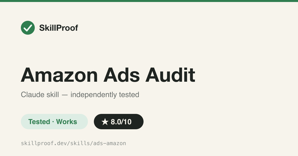 Amazon Ads Audit — Evidence-graded Amazon Ads audit across Sponsored Products/Brands/Display/DSP with a pass/fail/unknown control table.
