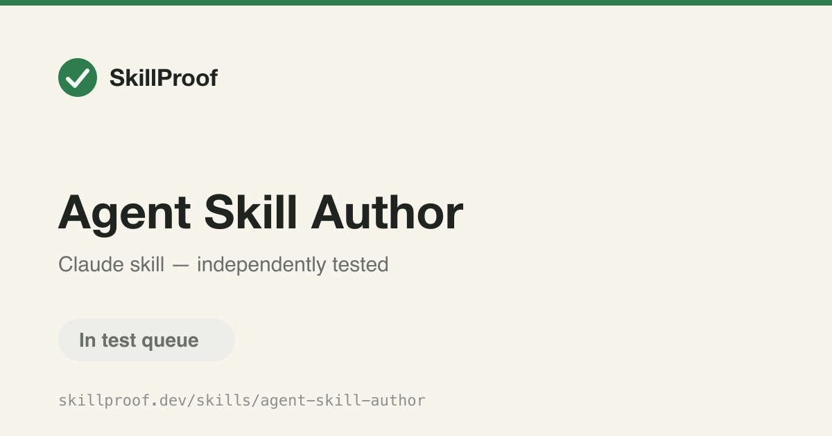Agent Skill Author — Guides authoring and refining a SKILL.md through an empirical, test-first process.
