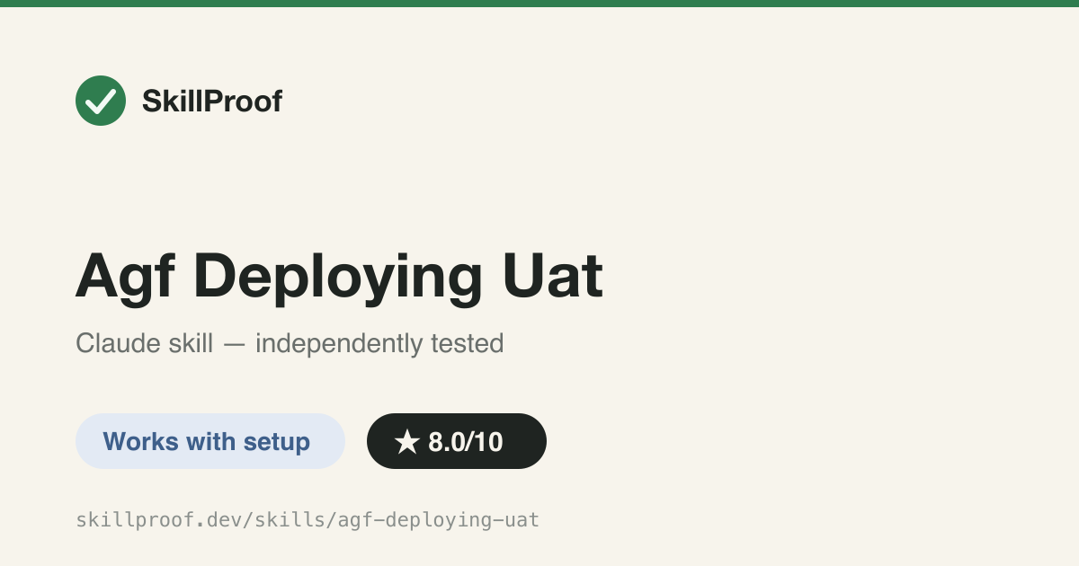 Agf Deploying Uat — Runbook to bring up an isolated local UAT compose stack and smoke-test it before hand-off