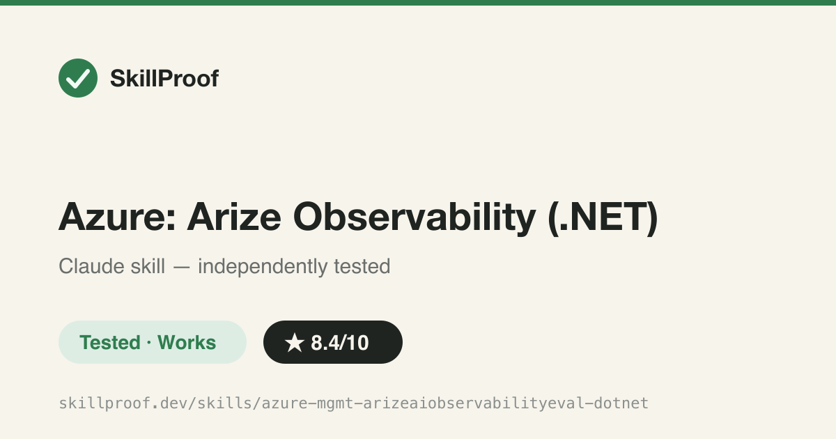 Azure: Arize Observability (.NET) — Manages Arize AI observability resources on Azure Marketplace via the .NET SDK.